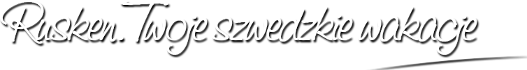 Rusken. Twoje szwedzkie wakacje